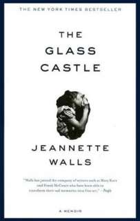 The Glass Castle by Jeanette Walls (Paperback)  