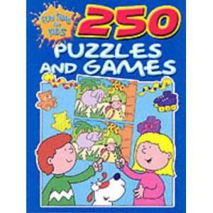  250 Puzzles and Games (Fun Time for Kids) (9781859976784 