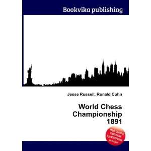  World Chess Championship 1891 Ronald Cohn Jesse Russell 