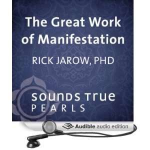  The Great Work of Manifestation Shaping Your Reality with 