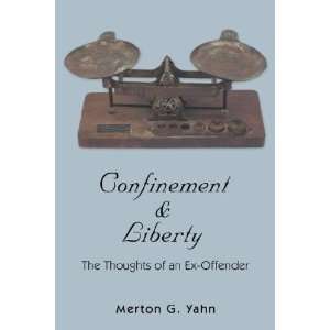    The Thoughts of an Ex Offender (9780595486373) Merton Yahn Books