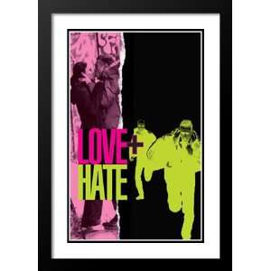  Love + Hate 32x45 Framed and Double Matted Movie Poster 