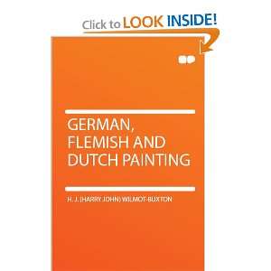 German, Flemish and Dutch Painting and over one million other books 
