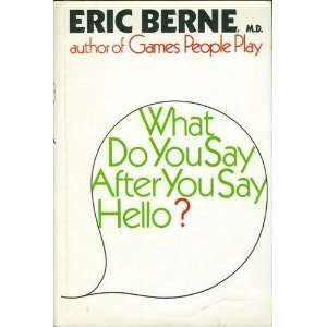 What do you say after you say hello? The psychology of 