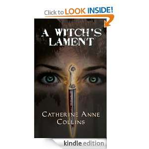 Witchs Lament Catherine Anne Collins  Kindle Store