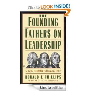 The Founding Fathers on Leadership Classic Teamwork in Changing Times 
