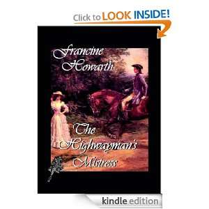 The Highwaymans Mistress (Georgian / Regency Romance) Francine 