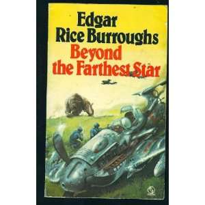   Beyond the farthest star (9780426177340) Edgar Rice BURROUGHS Books