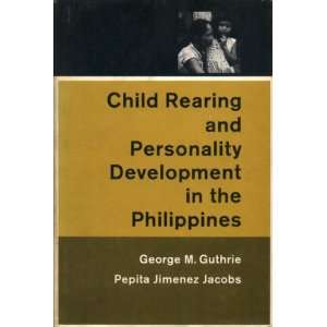  Child Rearing and Personality Development in the 