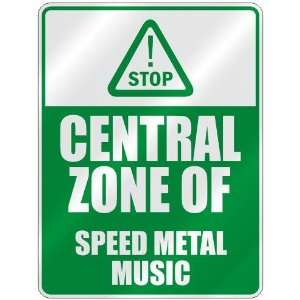    CENTRAL ZONE OF SPEED METAL  PARKING SIGN MUSIC