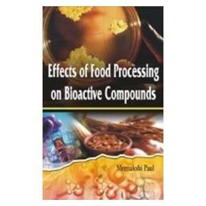   on Bioactive Compounds (9788189729127) Meenakshi Paul Books