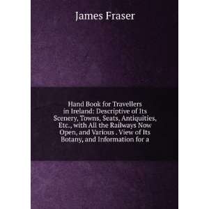  Hand Book for Travellers in Ireland Descriptive of Its 