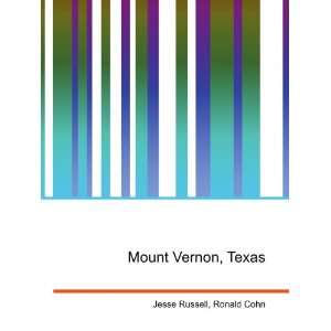 Mount Vernon, Texas Ronald Cohn Jesse Russell  Books