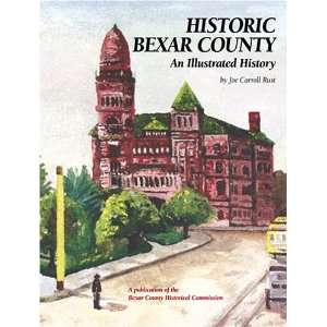  Historic Bexar County An Illustrated History 