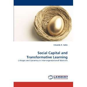  Social Capital and Transformative Learning Linkages and 