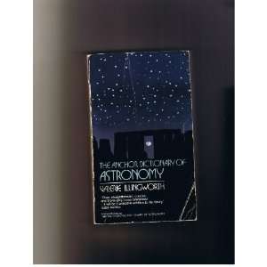  The Anchor Dictionary of Astronomy (9780385159364 