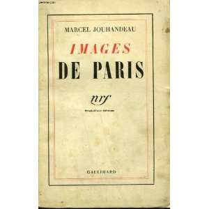  Images de Paris (9782070234202) Marcel Jouhandeau Books