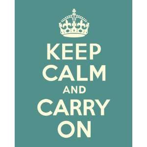  Keep Calm And Carry On, 11 x 14 giclee print (teal)
