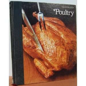  Poultry (The Good Cook Techniques & Recipes Series 