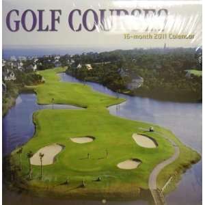  Golf Courses. 16 month 2011 Calendar