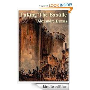 Taking The Bastille ALEXANDER DUMAS  Kindle Store