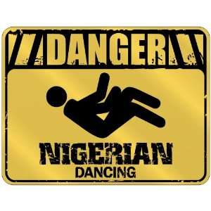  New  Danger  Nigerian Dancing  Nigeria Parking Sign 