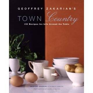 Geoffrey Zakarians Town/Country 150 Recipes for Life Around the 