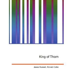  King of Thorn Ronald Cohn Jesse Russell Books