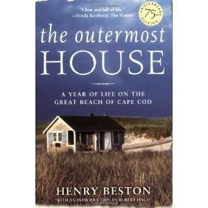  The Outermost House A Year of Life On The Great Beach of 