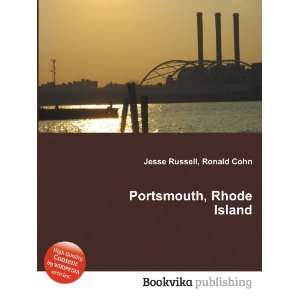  Portsmouth, Rhode Island Ronald Cohn Jesse Russell Books