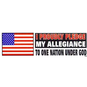 I Proudly Pledge My Allegiance to One Nation Under God 