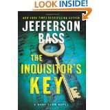 The Inquisitors Key A Body Farm Novel by Jefferson Bass (May 8, 2012 