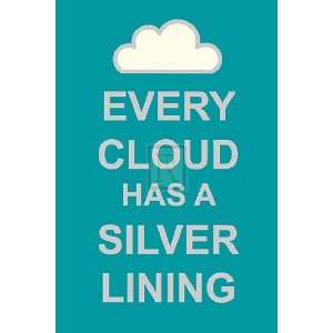 Every Cloud Has A Silver Lining by The vintage collecti 16x24  