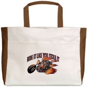  Beach Tote Mocha Ride It Like You Stole It Everything 