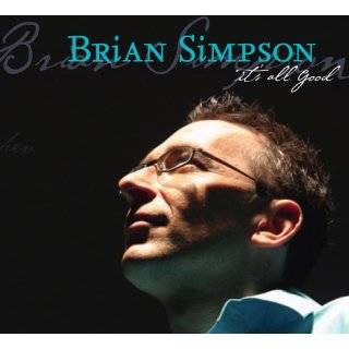 it s all good by brian simpson audio cd 2005 buy new $ 14 99 24 new 