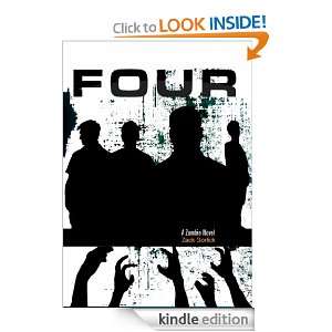 Four A Zombie Novel (The Dark, The Light and The Undead Book 1) Zack 