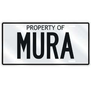  NEW  PROPERTY OF MURA  LICENSE PLATE SIGN NAME