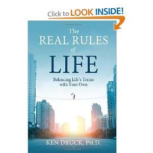  The Real Rules of Life Balancing Lifes Terms with Your 