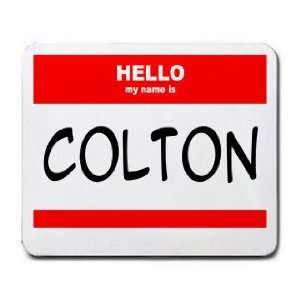  HELLO my name is COLTON Mousepad