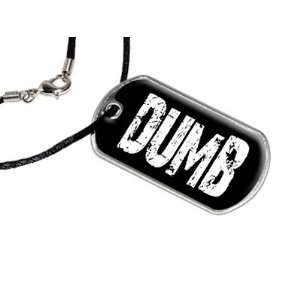  Dumb   Military Dog Tag Black Satin Cord Necklace 