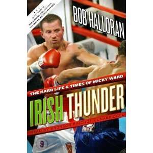   Irish Thunder The Hard Life & Times of Micky Ward [Audiobook]  N/A
