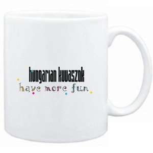    Mug White Hungarian Kuvaszok have more fun Dogs