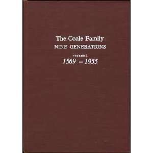  The Coale Family Nine Generations 1569 1955 (2 Volume Set 