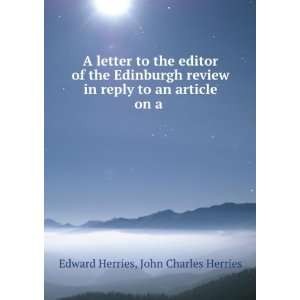   reply to an article on a . John Charles Herries Edward Herries Books