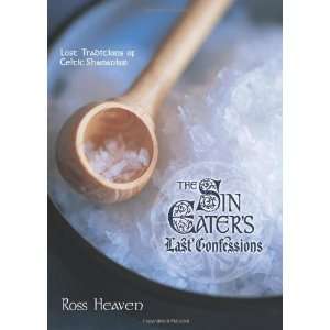    Lost Traditions of Celtic Shamanism [Paperback] Ross Heaven Books