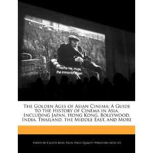 Guide to the History of Cinema in Asia, Including Japan, Hong Kong 