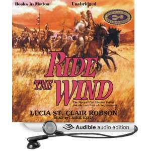  Ride the Wind (Audible Audio Edition) Lucia St. Clair 