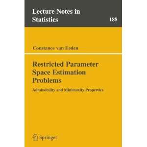  Restricted Parameter Space Estimation Problems 