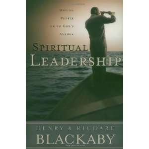  Spiritual Leadership Moving People on to Gods Agenda 