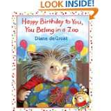 Happy Birthday to You, You Belong in a Zoo (Gilbert and Friends) by 